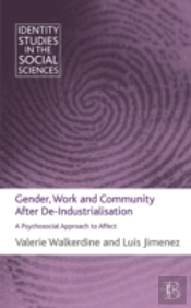 Gender, Work And Community After De-Industrialisation