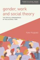 Gender, Work And Social Theory