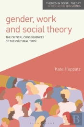 Gender, Work And Social Theory