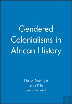 Bertrand.pt - Gendered Colonialisms In African History