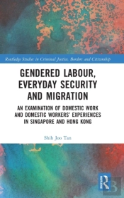 Gendered Labour, Everyday Security And Migration