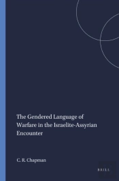 Gendered Language Of Warfare In The Israelite-Assyrian Encounter