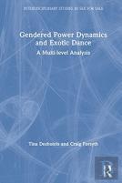 Gendered Power Dynamics And Exotic Dance