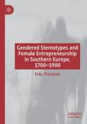 Gendered Stereotypes And Female Entrepreneurship In Southern Europe, 1700-1900