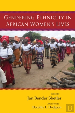 Bertrand.pt - Gendering Ethnicity In African Womenâ€™S Lives