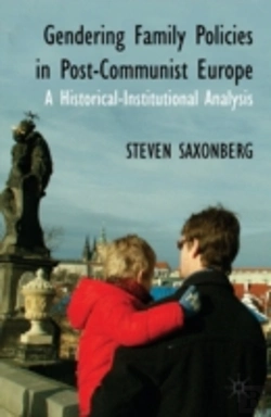 Bertrand.pt - Gendering Family Policies In Post-Communist Europe