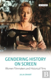 Gendering History On Screen
