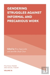 Gendering Struggles Against Informal And Precarious Work