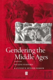 Gendering The Middle Ages