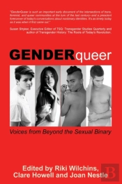 Genderqueer: Voices From Beyond The Sexu
