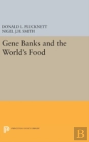 Gene Banks And The World'S Food