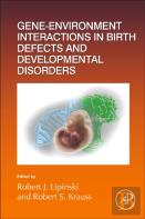 Gene-Environment Interactions In Birth Defects And Developmental Disorders
