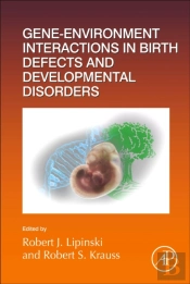 Gene-Environment Interactions In Birth Defects And Developmental Disorders