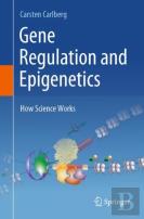 Gene Regulation And Epigenetics