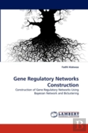 Gene Regulatory Networks Construction
