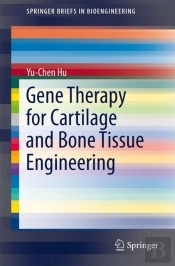Gene Therapy For Cartilage And Bone Tissue Engineering