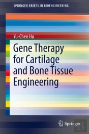 Gene Therapy For Cartilage And Bone Tissue Engineering