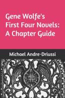 Gene Wolfe'S First Four Novels