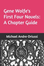 Gene Wolfe'S First Four Novels