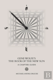Gene Wolfe'S The Book Of The New Sun
