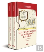 Genealogias das Ilhas do Fogo e Brava e de Bissau – Subsídios – Volume I e II