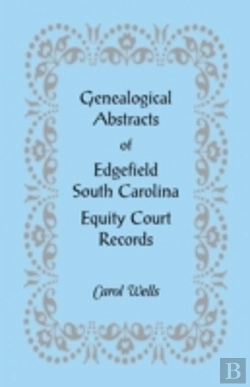 Bertrand.pt - Genealogical Abstracts Of Edgefield, South Carolina Equity Court Records