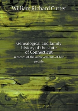 Bertrand.pt - Genealogical And Family History Of The State Of Connecticut A Record Of The Achievements Of Her People