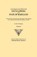 Genealogical And Memorial Encyclopedia Of The State Of Maryland. A Record Of The Achievements Of Her People In The Making Of A Commonwealth And The Founding Of A Nation. In Two Volumes. Volume I