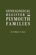 Genealogical Register Of Plymouth Families