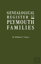Genealogical Register Of Plymouth Families