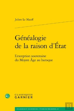 Bertrand.pt - Généalogie De La Raison D'État : L'Exception Souveraine Du Moyen Âge Au Baroque