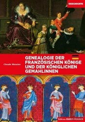 Généalogie Des Rois De France Et Épouses Royales