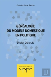 Genealogie Du Modele Domestique En Politique