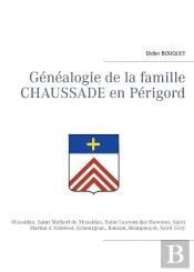 Genealogie Famille Chaussade En Perigord