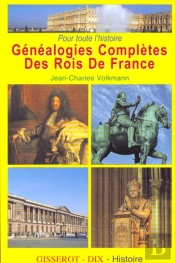 Genealogies Completes Des Rois De France