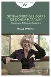 Généalogies Des Corps De Donna Haraway : Féminismes, Diffractions, Figurations