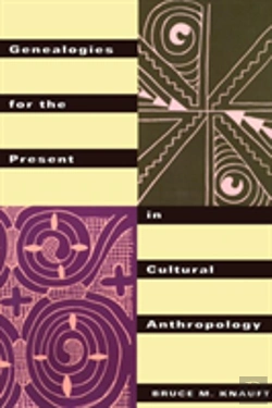 Bertrand.pt - Genealogies For The Present In Cultural Anthropology