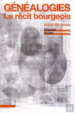 Bertrand.pt - Généalogies ; Le Récit Bourgeois ; Xix Et Xx Siècle