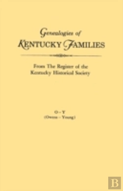 Bertrand.pt - Genealogies Of Kentucky Families, From The Register Of The Kentucky Historical Society. Volume O - Y (Owens - Young)