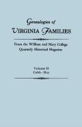 Genealogies Of Virginia Families From The William And Mary College Quarterly Historical Magazine. In Five Volumes. Volume Ii