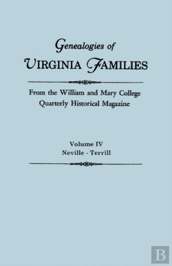 Bertrand.pt - Genealogies Of Virginia Families From The William And Mary College Quarterly Historical Magazine. In Five Volumes. Volume Iv