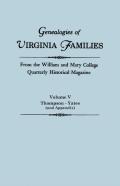 Genealogies Of Virginia Families From The William And Mary College Quarterly Historical Magazine In Five Volumes  Volume V