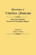 Genealogies Of Virginia Families From Tyler'S Quarterly Historical And Genealogical Magazine. In Four Volumes. Volume Ii