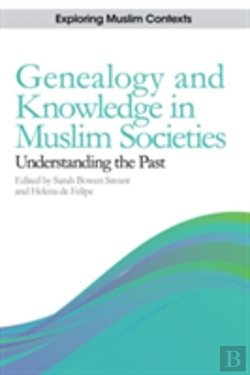 Bertrand.pt - Genealogy And Knowledge In Muslim Societies