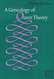 Genealogy Of Queer Theory