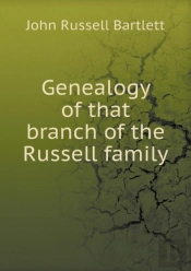 Genealogy Of That Branch Of The Russell Family