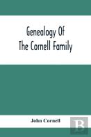 Genealogy Of The Cornell Family