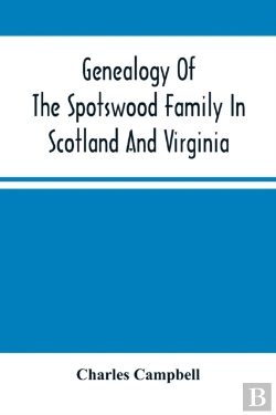 Bertrand.pt - Genealogy Of The Spotswood Family In Scotland And Virginia