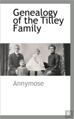 Bertrand.pt - Genealogy Of The Tilley Family