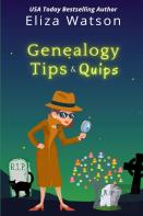 Genealogy Tips & Quips